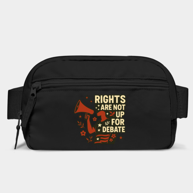 Rights Are Not Up For Debate by Charles's Store 8