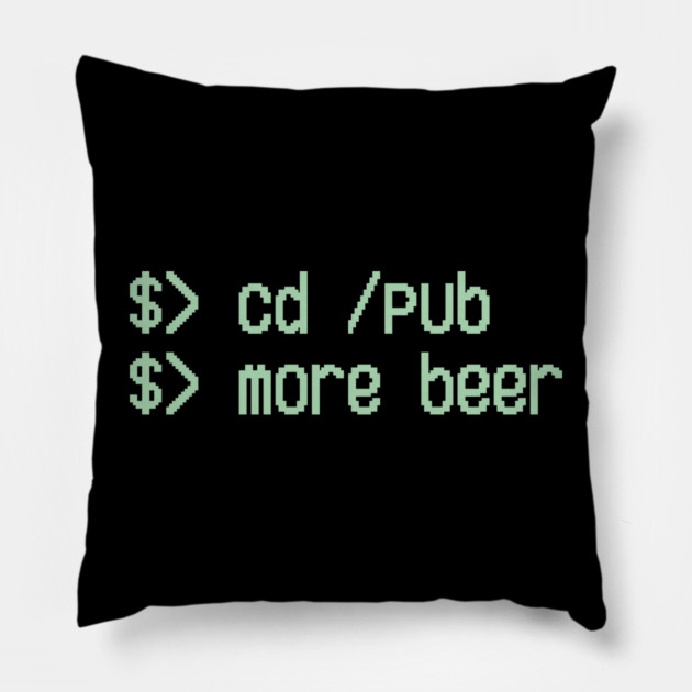 Cd / Pub More Beer Funny Nerd Beer Lover Pillow by Anticorporati