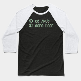 Cd / Pub More Beer Funny Nerd Beer Lover Baseball T-Shirt