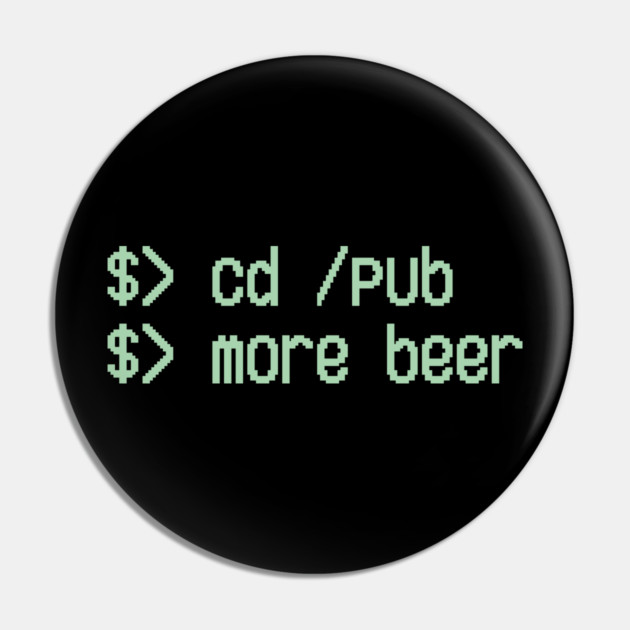 Cd / Pub More Beer Funny Nerd Beer Lover Pin by Anticorporati