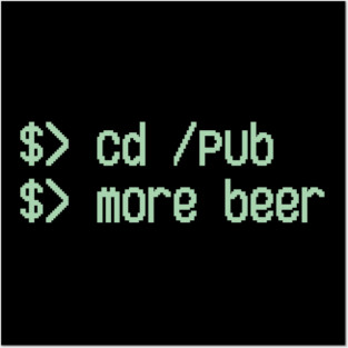 Cd / Pub More Beer Funny Nerd Beer Lover Posters and Art