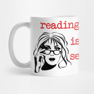 Reading Is Sexy Book Lover Nerd Bookish Humor Mug
