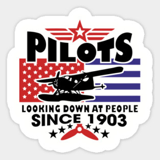 Pilots Looking Down at People Since 1903 Funny Aviation Magnet