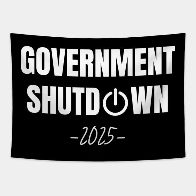 Government-Shutdown Tapestry by Creatifly Graphic Tees