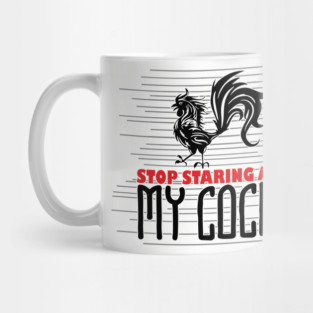 Strop Staring At My Cock Offensive Adult Humor Mug
