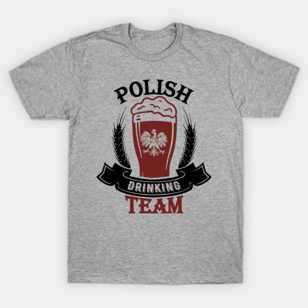 Polish Drinking Team Polska Pride T-Shirt by Anticorporati