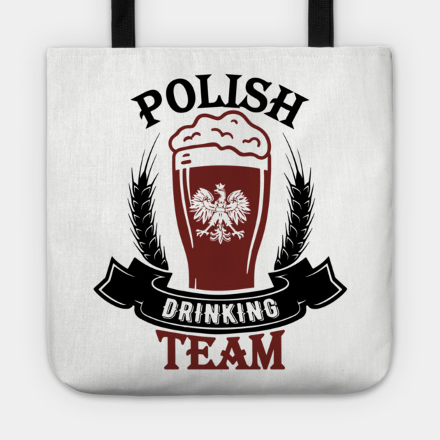 Polish Drinking Team Polska Pride Tote by Anticorporati