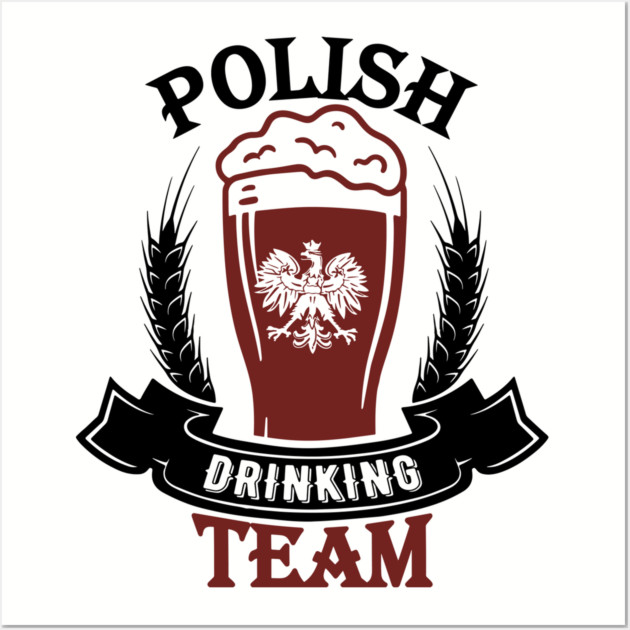 Polish Drinking Team Polska Pride Wall Art by Anticorporati
