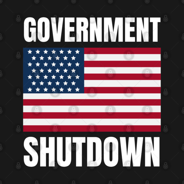 Government-Shutdown by Creatifly Graphic Tees
