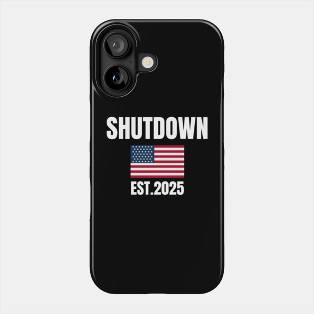 Government-Shutdown Phone Case by Creatifly Graphic Tees