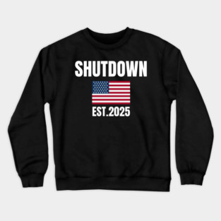 Government-Shutdown Crewneck Sweatshirt