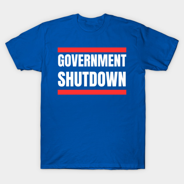 Government-Shutdown T-Shirt by Creatifly Graphic Tees