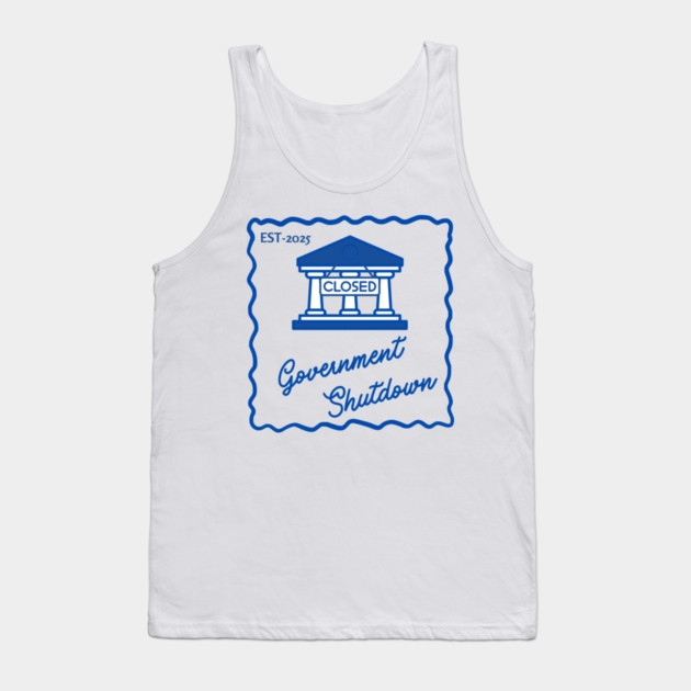 Government-Shutdown Tank Top by Creatifly Graphic Tees