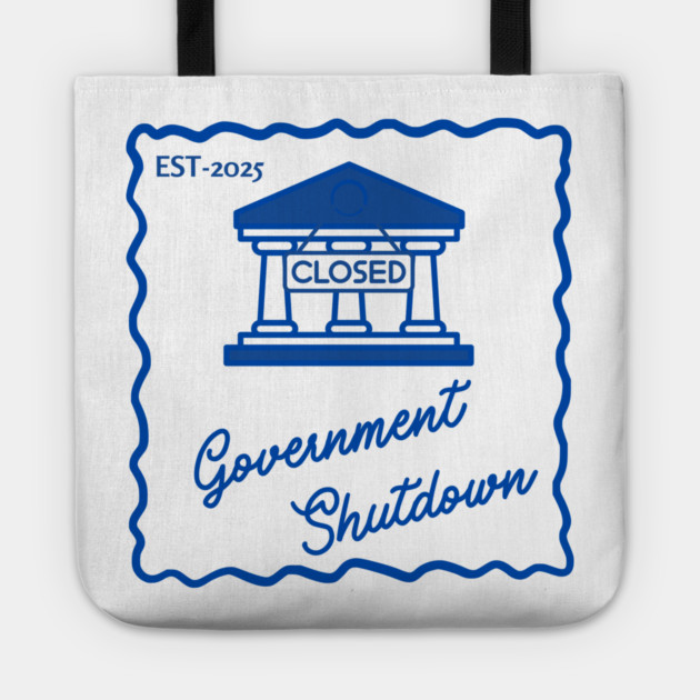 Government-Shutdown Tote by Creatifly Graphic Tees