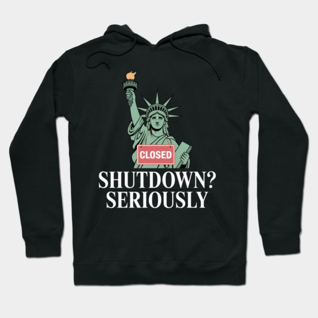 Government-Shutdown Hoodie by Creatifly Graphic Tees