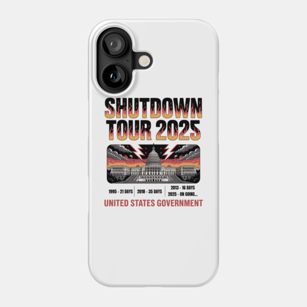 Government-Shutdown Phone Case by Creatifly Graphic Tees