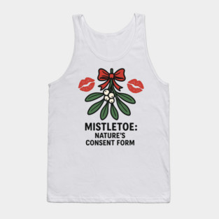 Mistletoe Nature’s Consent Form – Funny Holiday Kiss Design Tank Top
