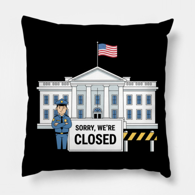Government-Shutdown Pillow by Creatifly Graphic Tees