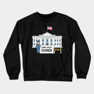 Government-Shutdown Crewneck Sweatshirt