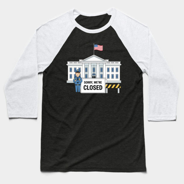 Government-Shutdown Baseball T-Shirt by Creatifly Graphic Tees