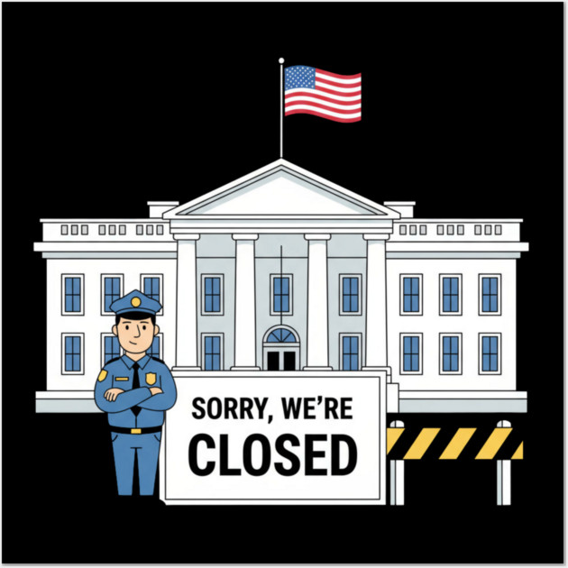 Government-Shutdown Wall Art by Creatifly Graphic Tees