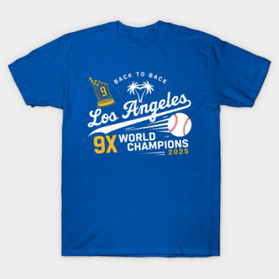 Dodgers Back To Back Champions LA Dodgers World Series 2025 T-Shirt