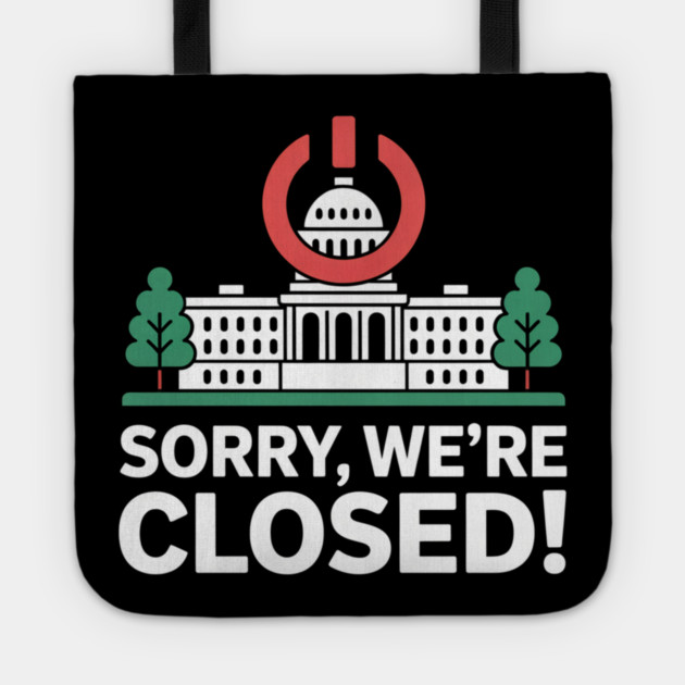 Government-Shutdown Tote by Creatifly Graphic Tees