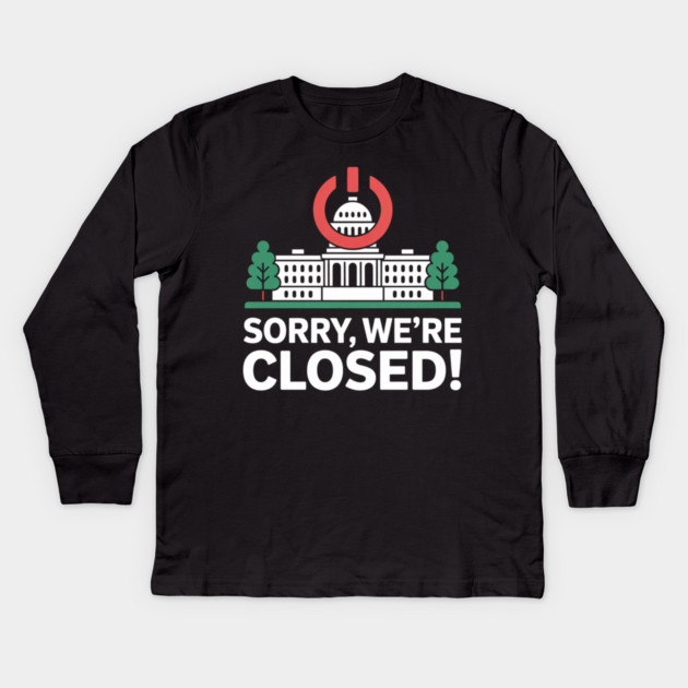 Government-Shutdown Kids Long Sleeve T-Shirt by Creatifly Graphic Tees