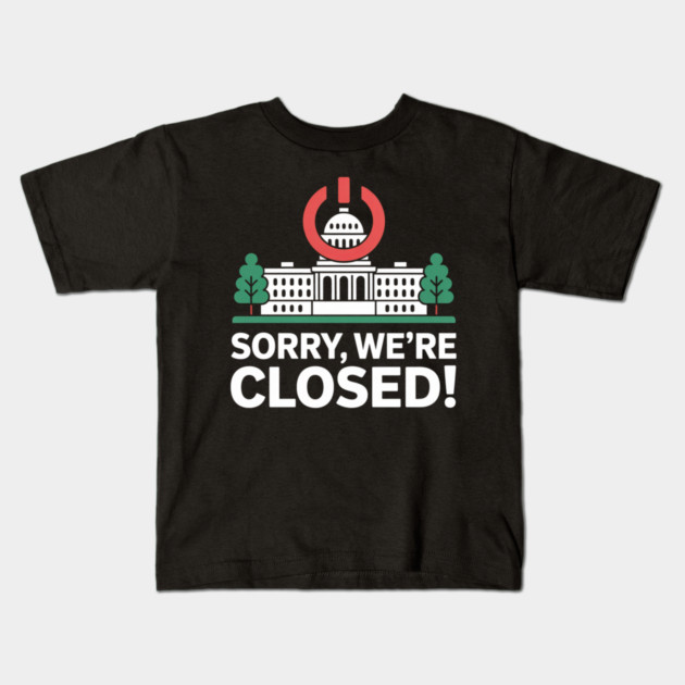 Government-Shutdown Kids T-Shirt by Creatifly Graphic Tees