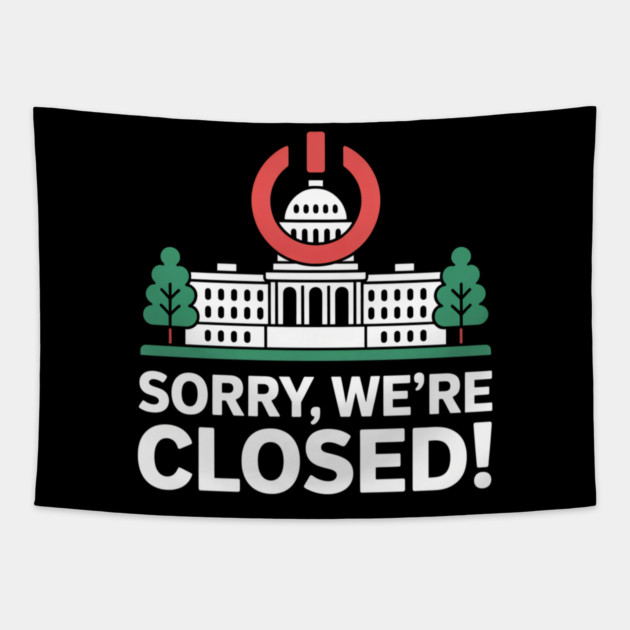 Government-Shutdown Tapestry by Creatifly Graphic Tees
