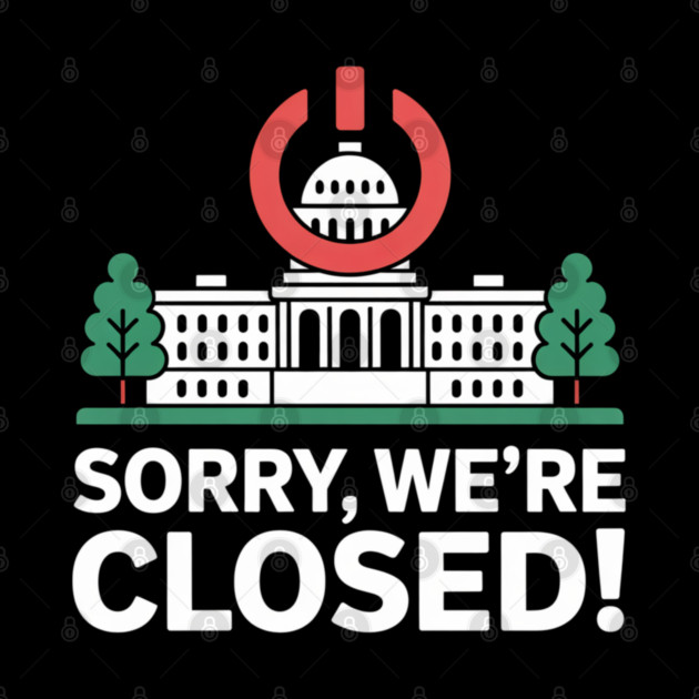 Government-Shutdown by Creatifly Graphic Tees