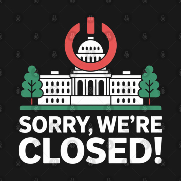 Government-Shutdown by Creatifly Graphic Tees