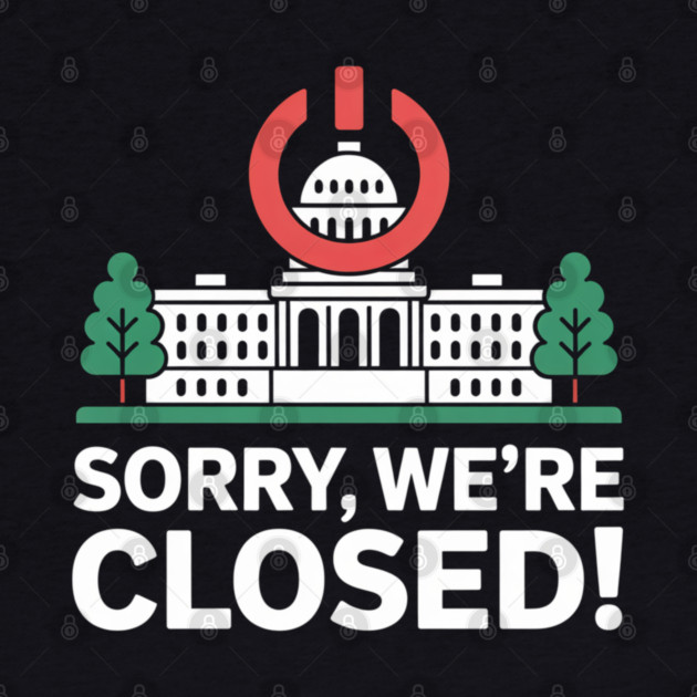 Government-Shutdown by Creatifly Graphic Tees