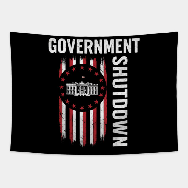 Government-Shutdown Tapestry by Creatifly Graphic Tees