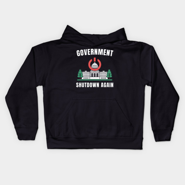 Government-Shutdown Kids Hoodie by Creatifly Graphic Tees