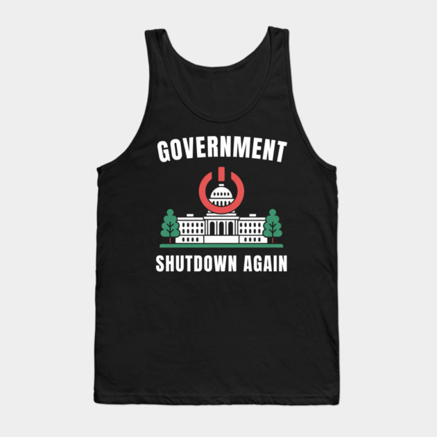 Government-Shutdown Tank Top by Creatifly Graphic Tees