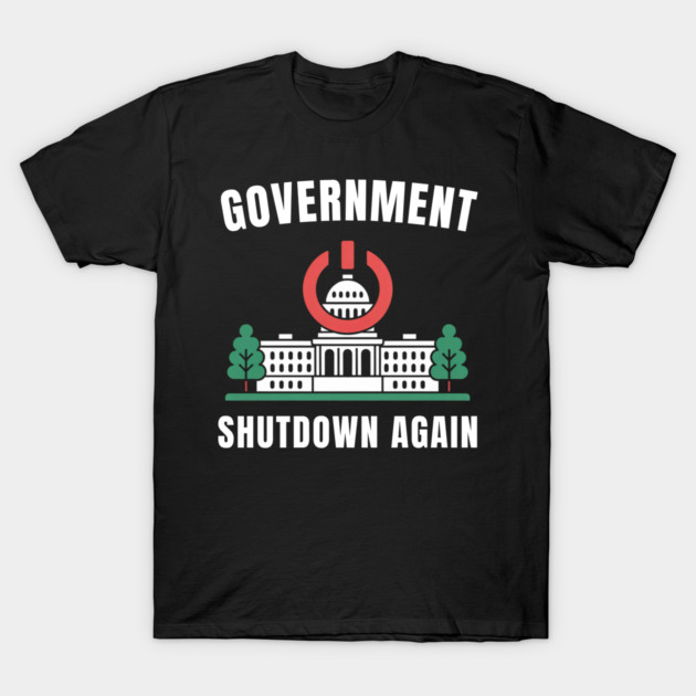 Government-Shutdown T-Shirt by Creatifly Graphic Tees