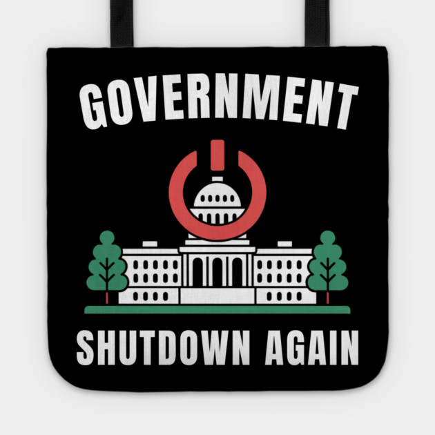 Government-Shutdown Tote by Creatifly Graphic Tees
