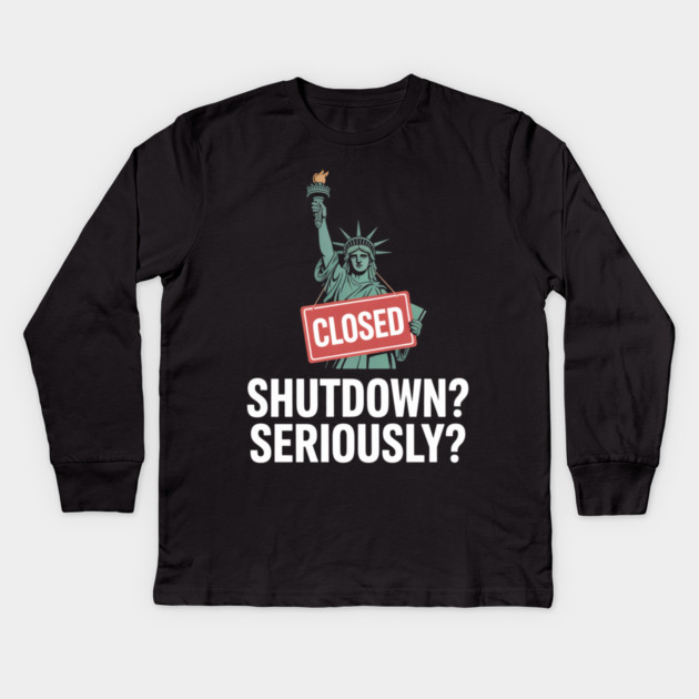 Government-Shutdown Kids Long Sleeve T-Shirt by Creatifly Graphic Tees