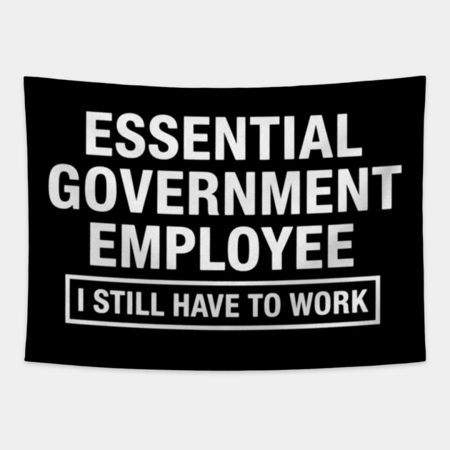 Government-Shutdown Tapestry by Creatifly Graphic Tees