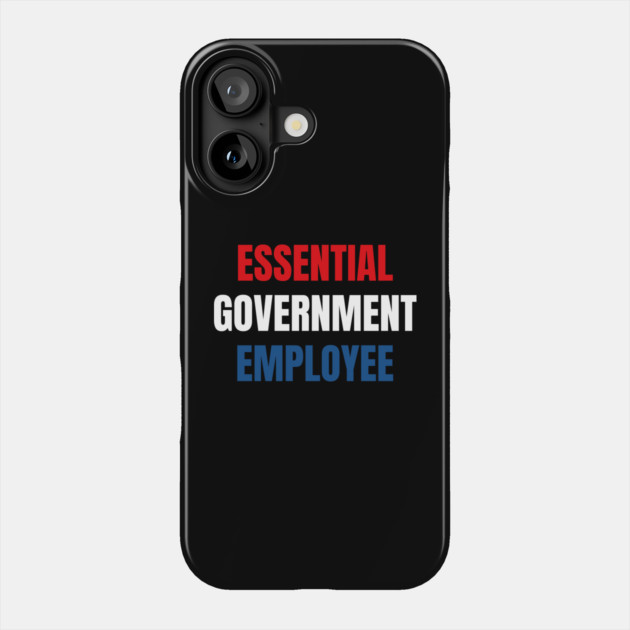 Government-Shutdown Phone Case by Creatifly Graphic Tees
