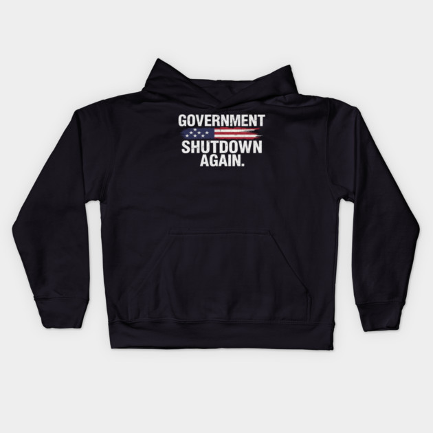 Government-Shutdown Kids Hoodie by Creatifly Graphic Tees