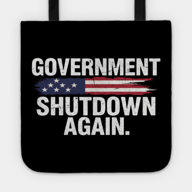 Government-Shutdown Tote by Creatifly Graphic Tees