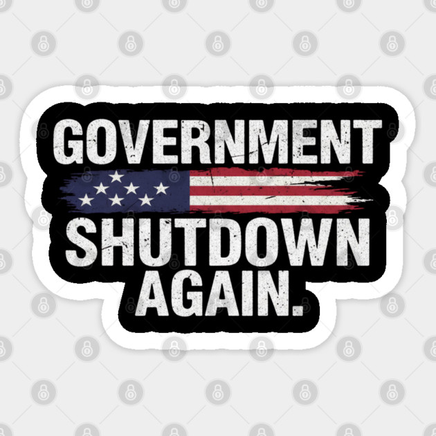 Government-Shutdown Sticker by Creatifly Graphic Tees