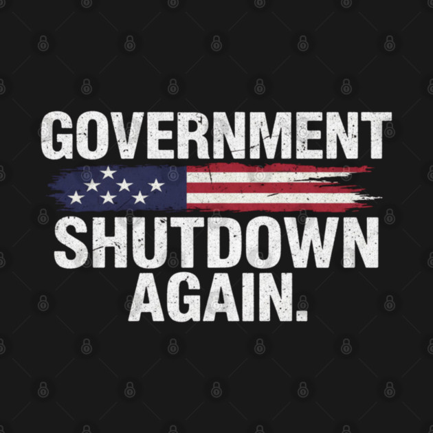 Government-Shutdown by Creatifly Graphic Tees