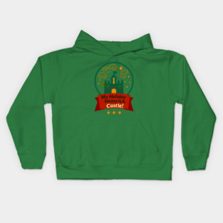 My Holiday Home Is A Castle! Kids Hoodie