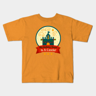 My Holiday Home Is A Castle Snowglobe Kids T-Shirt