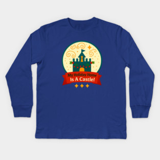 My Holiday Home Is A Castle Snowglobe Kids Long Sleeve T-Shirt