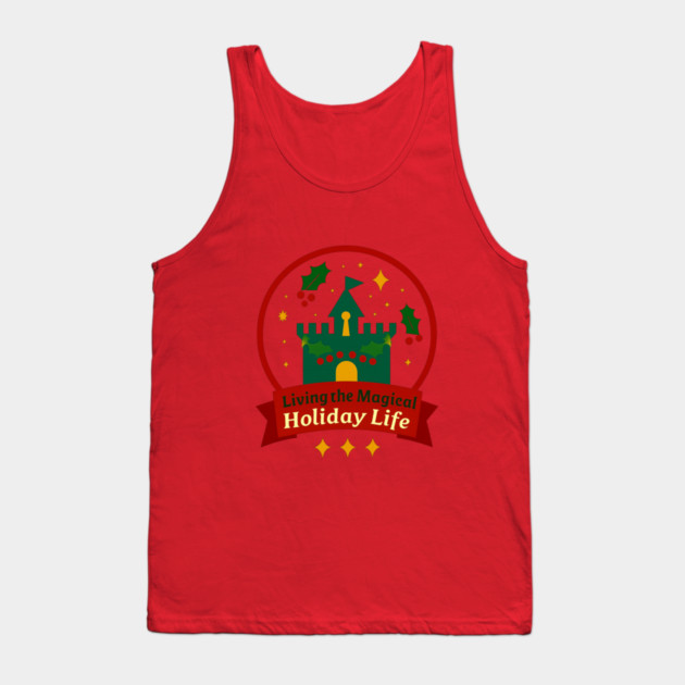 Living The Magical Holiday Life Tank Top by Disney For Seniors