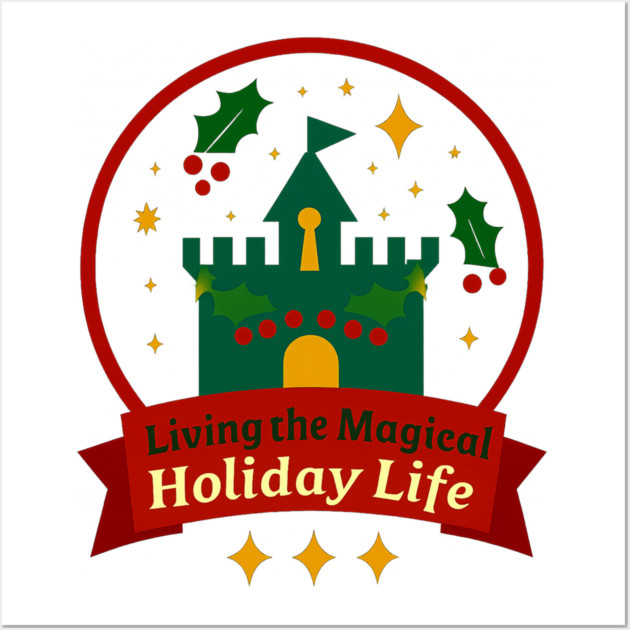 Living The Magical Holiday Life Wall Art by Disney For Seniors
